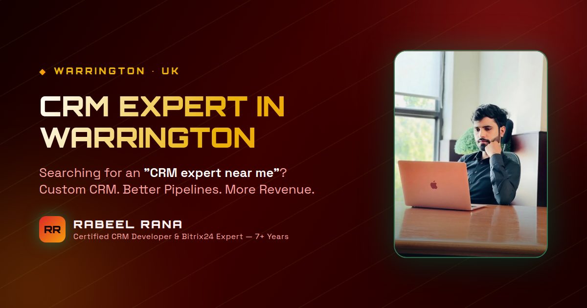 CRM Expert in Warrington — Rabeel Rana