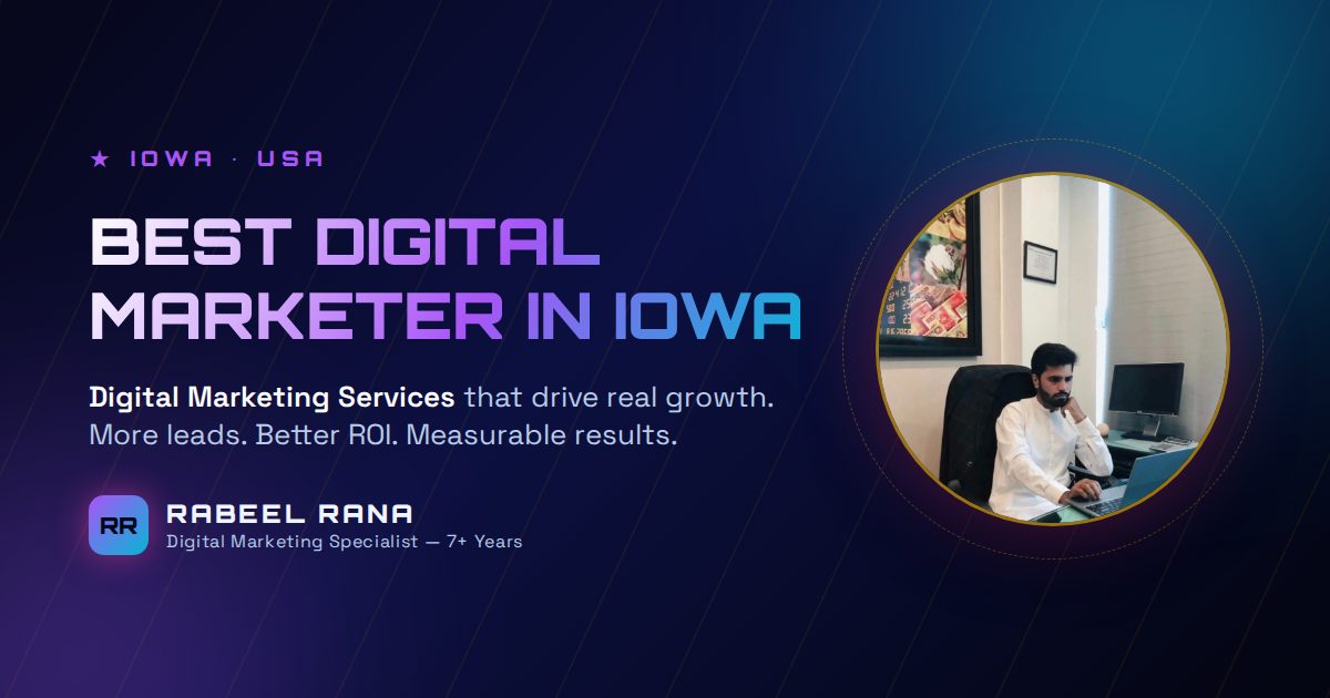 Best Digital Marketer in Iowa — Digital Marketing Services That Deliver Real Growth