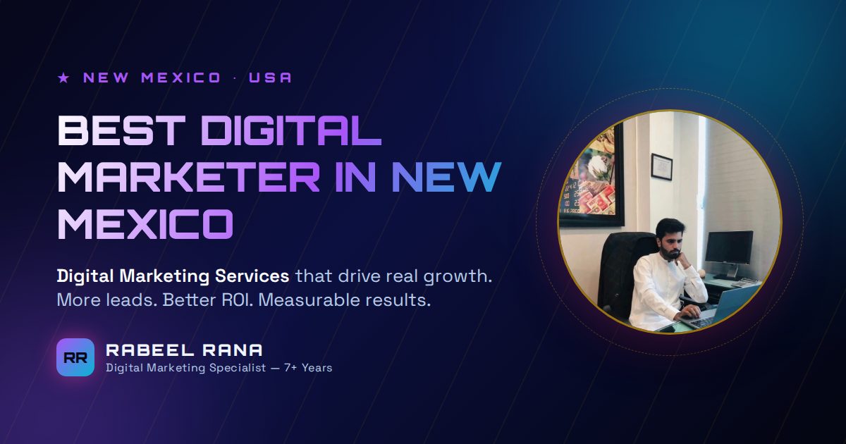 Best Digital Marketer in New Mexico — Digital Marketing Services That Deliver Real Growth
