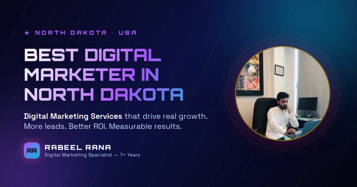 Best Digital Marketer in North Dakota — Digital Marketing Services That Deliver Real Growth