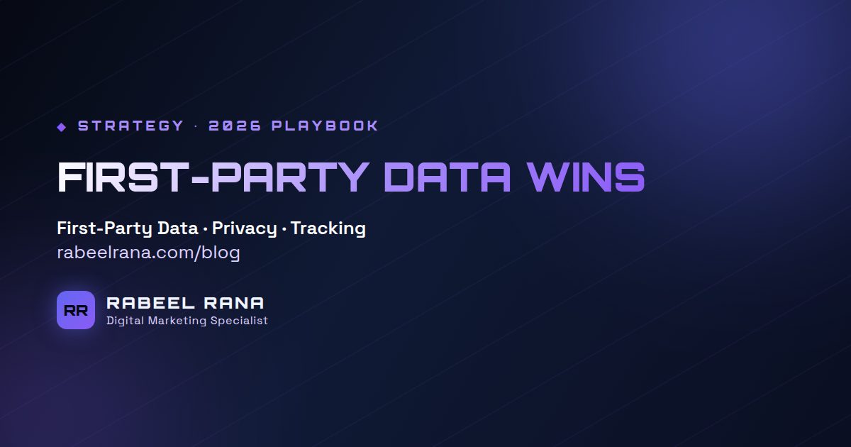 First-Party Data & Privacy-First Marketing: The 2026 Imperative