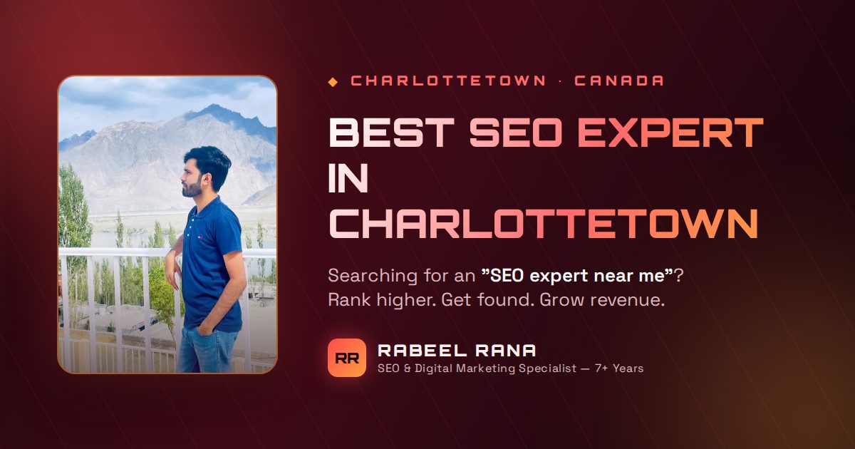 Best SEO Expert in Charlottetown — Rabeel Rana