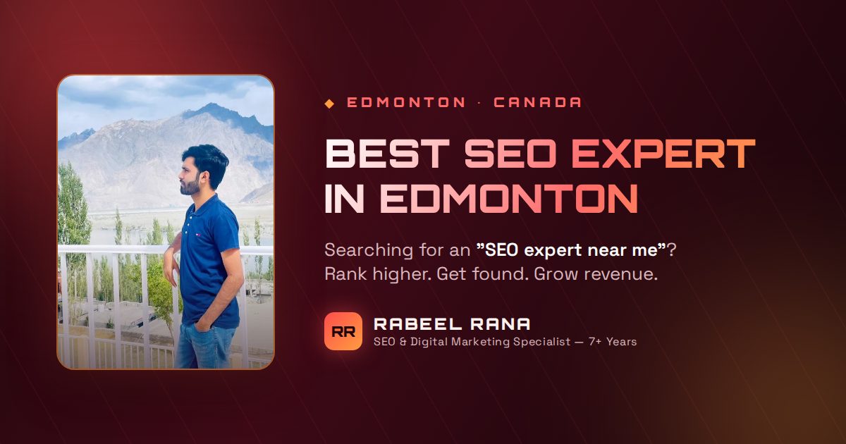 Best SEO Expert in Edmonton — Rabeel Rana