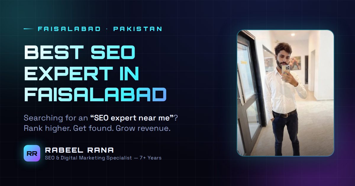 Best SEO Expert in Faisalabad — SEO for Pakistan's Manufacturing Powerhouse