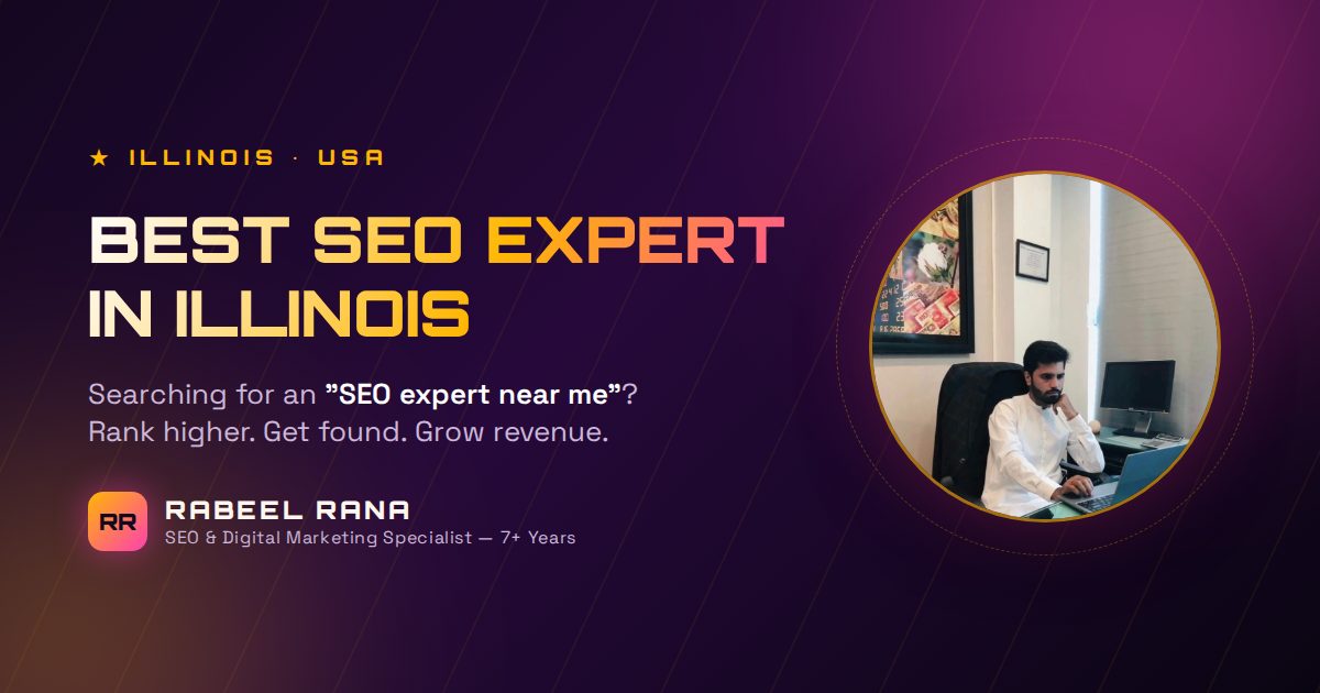 Best SEO Expert in Illinois — Rabeel Rana