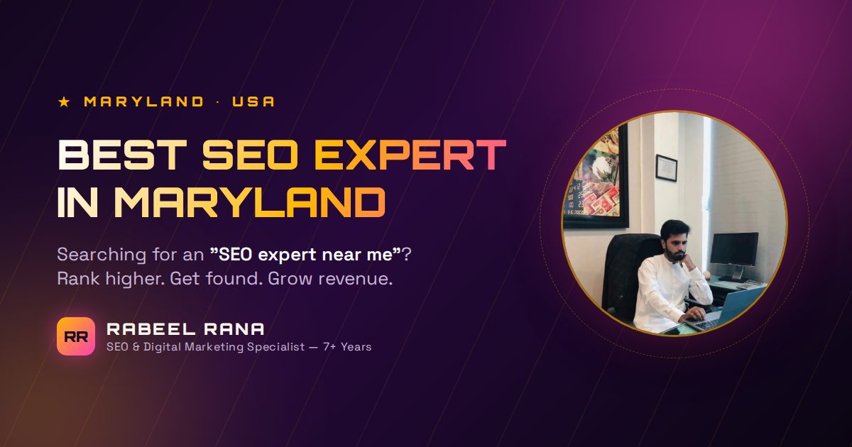 Best SEO Expert in Maryland — Your Search for an "SEO Expert Near Me" Ends Here