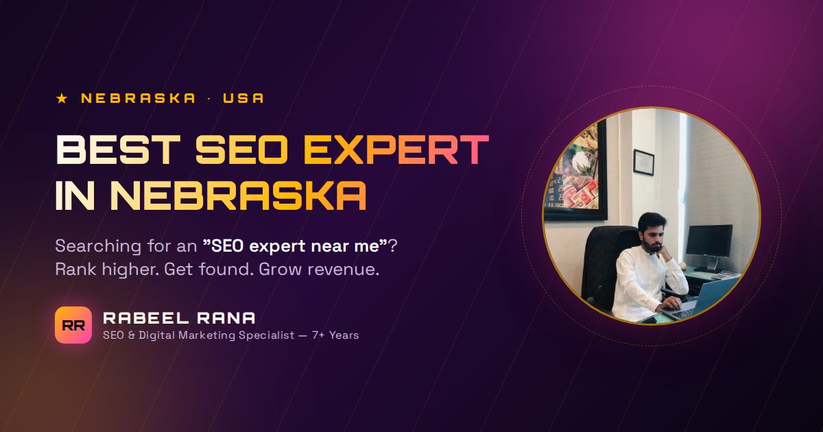 Best SEO Expert in Nebraska — Your Search for an "SEO Expert Near Me" Ends Here