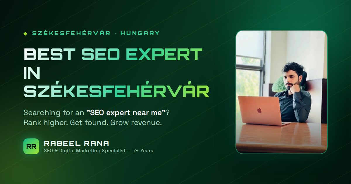 Best SEO Expert in Székesfehérvár — What Professional SEO Should Look Like